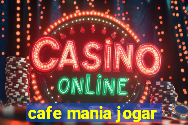 cafe mania jogar